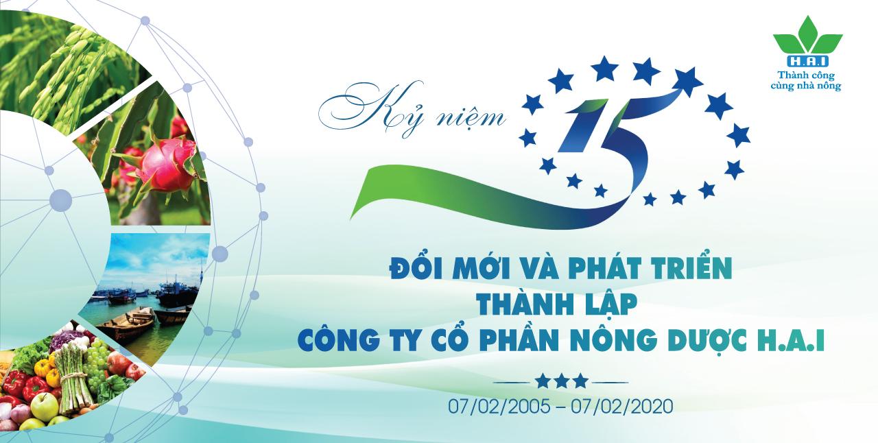 KỶ NIỆM 15 NĂM THÀNH LẬP CÔNG TY CỔ PHẦN NÔNG DƯỢC HAI